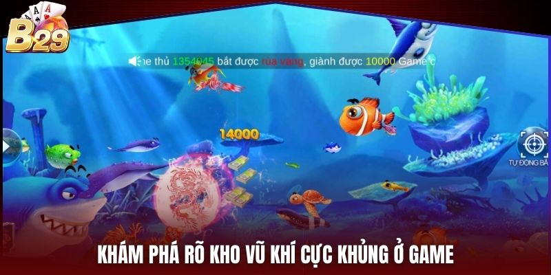 Khám phá rõ kho vũ khí cực khủng ở game